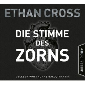 Lübbe Audio Die Stimme des Zorns Lübbe Audio Die Stimme des Zorns