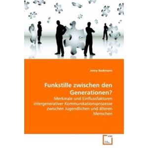 VDM Beekmann, J: Funkstille zwischen den Generationen? VDM Beekmann, J: Funkstille zwischen den Generationen?