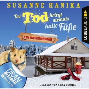 Lübbe Audio Der Tod kriegt niemals kalte Füße - Ein Bayernkrimi Lübbe Audio Der Tod kriegt niemals kalte Füße - Ein Bayernkrimi