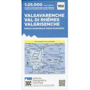 Istituto Geografico Centr IGC Italien 1 : 25 000 Wanderkarte 102 Valsavarenche Istituto Geografico Centr IGC Italien 1 : 25 000 Wanderkarte 102 Valsavarenche