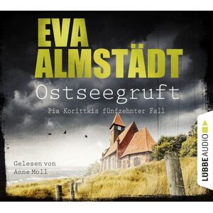 Lübbe Audio Ostseegruft - Pia Korittkis fünfzehnter Fall Lübbe Audio Ostseegruft - Pia Korittkis fünfzehnter Fall