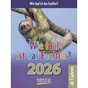 Korsch Verlag Wie faul ist das Faultier? 2026 Korsch Verlag Wie faul ist das Faultier? 2026