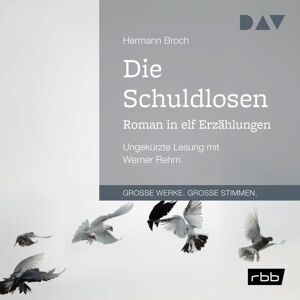 Der Audio Verlag Die Schuldlosen. Roman in elf Erzählungen Der Audio Verlag Die Schuldlosen. Roman in elf Erzählungen