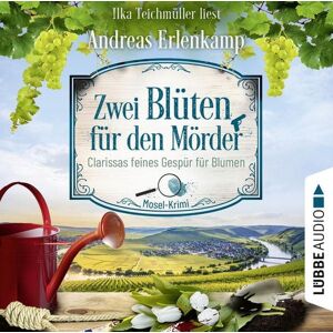 Lübbe Audio Zwei Blüten für den Mörder - Clarissas feines Gespür für Blumen Lübbe Audio Zwei Blüten für den Mörder - Clarissas feines Gespür für Blumen
