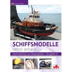 Vth Schiffsmodelle selbst gebaut Vth Schiffsmodelle selbst gebaut