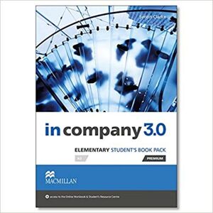 Macmillan Education Elt Clarke, S: In Company 3.0 Elementary Level Student's Book Pa Macmillan Education Elt Clarke, S: In Company 3.0 Elementary Level Student's Book Pa