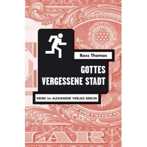 Alexander Gottes vergessene Stadt Alexander Gottes vergessene Stadt
