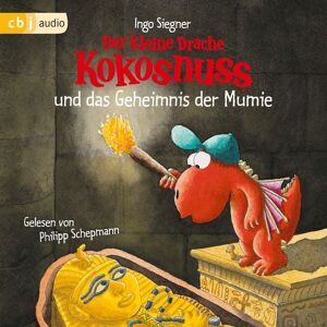 Cbj audio Der kleine Drache Kokosnuss und das Geheimnis der Mumie Cbj audio Der kleine Drache Kokosnuss und das Geheimnis der Mumie