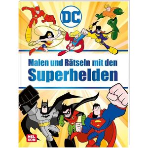 Nelson DC Superhelden: Malen und Rätseln mit den Superhelden Nelson DC Superhelden: Malen und Rätseln mit den Superhelden