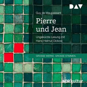 Der Audio Verlag Pierre und Jean Der Audio Verlag Pierre und Jean
