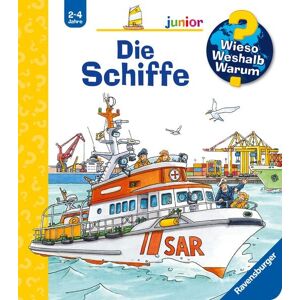 Ravensburger Verlag GmbH Die Schiffe / Wieso? Weshalb? Warum? Junior Bd. 8 Ravensburger Verlag GmbH Die Schiffe / Wieso? Weshalb? Warum? Junior Bd. 8