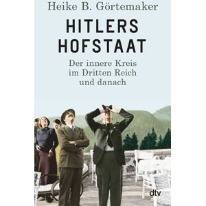 dtv Hitlers Hofstaat dtv Hitlers Hofstaat