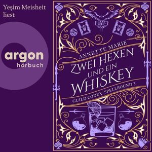 Argon Zwei Hexen und ein Whiskey Argon Zwei Hexen und ein Whiskey