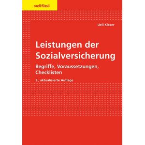 Orell Füssli Verlag Leistungen der Sozialversicherung Orell Füssli Verlag Leistungen der Sozialversicherung