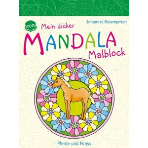 Arena Mein dicker MANDALA Malblock - Pferde und Ponys Arena Mein dicker MANDALA Malblock - Pferde und Ponys