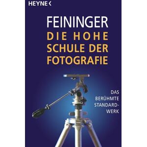 Heyne Die Hohe Schule der Fotografie Heyne Die Hohe Schule der Fotografie