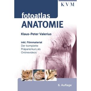 KVM - Der Medizinverlag Fotoatlas Anatomie KVM - Der Medizinverlag Fotoatlas Anatomie