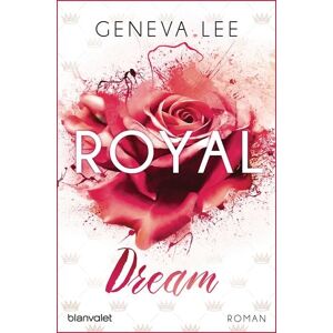 Blanvalet Royal Dream / Die Royals Saga Bd.4 Blanvalet Royal Dream / Die Royals Saga Bd.4