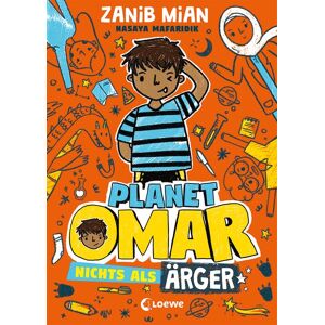 Loewe Planet Omar (Band 1) - Nichts als Ärger Loewe Planet Omar (Band 1) - Nichts als Ärger