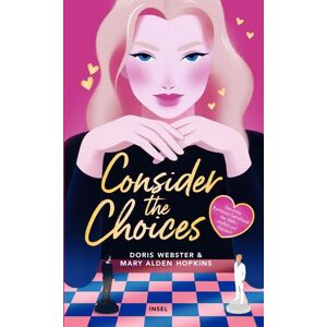 Insel Consider the Choices Insel Consider the Choices