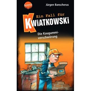 Arena Ein Fall für Kwiatkowski (1). Die Kaugummiverschwörung Arena Ein Fall für Kwiatkowski (1). Die Kaugummiverschwörung