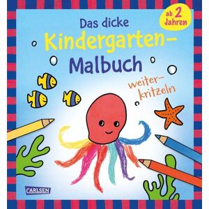 Carlsen Ausmalbilder für Kita-Kinder: Das dicke Kindergarten-Malbuch: Weiterkritzeln Carlsen Ausmalbilder für Kita-Kinder: Das dicke Kindergarten-Malbuch: Weiterkritzeln