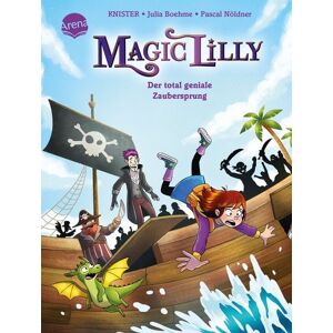 Arena Magic Lilly (2). Der total geniale Zaubersprung Arena Magic Lilly (2). Der total geniale Zaubersprung