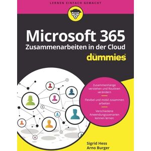 Wiley-VCH Microsoft 365 - Zusammenarbeiten in der Cloud für Dummies Wiley-VCH Microsoft 365 - Zusammenarbeiten in der Cloud für Dummies