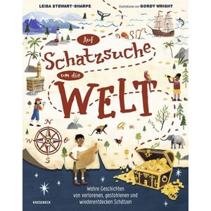 Knesebeck Auf Schatzsuche um die Welt Knesebeck Auf Schatzsuche um die Welt