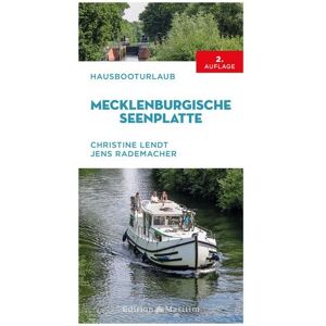 Delius Klasing Hausbooturlaub Mecklenburgische Seenplatte Delius Klasing Hausbooturlaub Mecklenburgische Seenplatte
