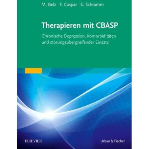 Urban & Fischer in Elsevier Therapieren mit CBASP Urban & Fischer in Elsevier Therapieren mit CBASP
