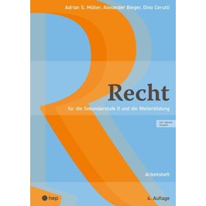 hep verlag Recht Arbeitsheft (Print inkl. E-Book Edubase) hep verlag Recht Arbeitsheft (Print inkl. E-Book Edubase)