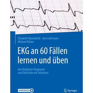 Springer Berlin EKG an 60 Fällen lernen und üben Springer Berlin EKG an 60 Fällen lernen und üben