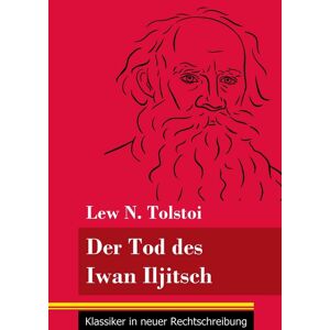 Henricus - Edition Deutsche Klassik GmbH, Berlin Der Tod des Iwan Iljitsch Henricus - Edition Deutsche Klassik GmbH, Berlin Der Tod des Iwan Iljitsch