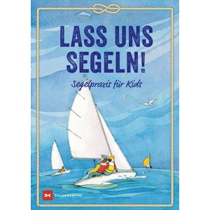 Delius Klasing Lass uns segeln! Delius Klasing Lass uns segeln!