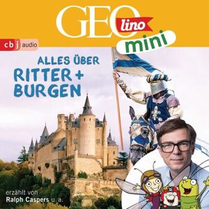 Cbj audio GEOLINO MINI: Alles über Ritter und Burgen Cbj audio GEOLINO MINI: Alles über Ritter und Burgen