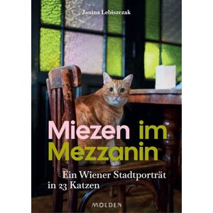Molden Verlag in Verlagsgruppe Styria GmbH & Co. KG Miezen im Mezzanin Molden Verlag in Verlagsgruppe Styria GmbH & Co. KG Miezen im Mezzanin