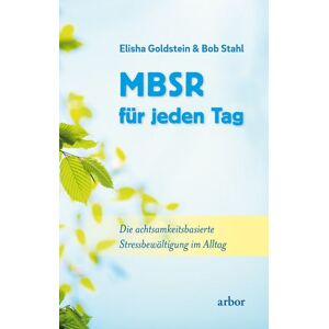 Arbor MBSR für jeden Tag Arbor MBSR für jeden Tag
