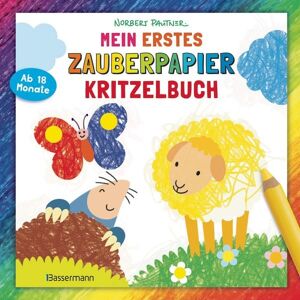 Bassermann Mein erstes Zauberpapier-Kritzelbuch. Für Kinder ab 18 Monaten Bassermann Mein erstes Zauberpapier-Kritzelbuch. Für Kinder ab 18 Monaten