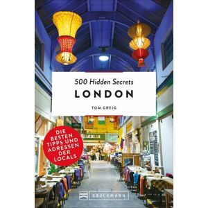 Bruckmann 500 Hidden Secrets London Bruckmann 500 Hidden Secrets London