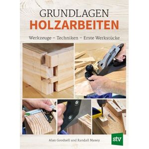 Stocker, L Grundlagen Holzarbeiten Stocker, L Grundlagen Holzarbeiten