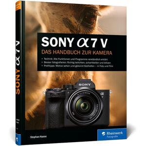 Rheinwerk Verlag Sony Alpha 7 V Rheinwerk Verlag Sony Alpha 7 V