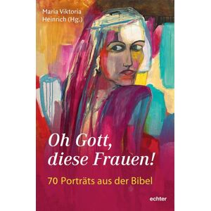 Echter Oh Gott, diese Frauen! Echter Oh Gott, diese Frauen!