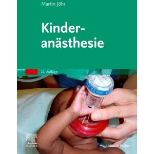 Urban & Fischer in Elsevier Kinderanästhesie Urban & Fischer in Elsevier Kinderanästhesie