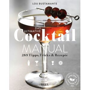 Heel Das ultimative Cocktail Manual Heel Das ultimative Cocktail Manual