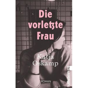 Ullstein Taschenbuch Die vorletzte Frau Ullstein Taschenbuch Die vorletzte Frau