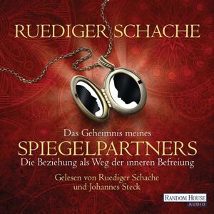 Random House Audio Das Geheimnis meines Spiegelpartners Random House Audio Das Geheimnis meines Spiegelpartners