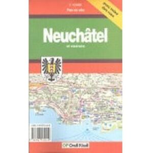 Orell Füssli Kartographie - Edition MPA Neuchâtel Le Grand Orell Füssli Kartographie - Edition MPA Neuchâtel Le Grand