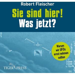 Tigerpress Sie sind hier! Was jetzt? Tigerpress Sie sind hier! Was jetzt?