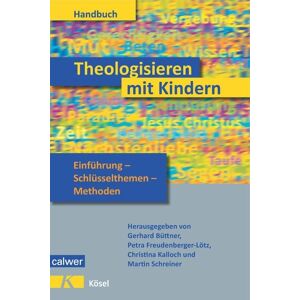 Calwer Theologisieren mit Kindern Calwer Theologisieren mit Kindern